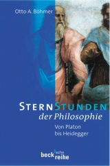 Sternstunden der Philosophie - Otto A Böhmer