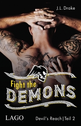 Fight the Demons - J. L. Drake