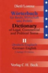 Wörterbuch für Recht, Wirtschaft und Politik. Mit erläuternden und rechtsvergleichenden Kommentaren / Wörterbuch für Recht, Wirtschaft und Politik  Teil II: Deutsch-Englisch - Dietl, Clara-Erika; Lorenz, Egon