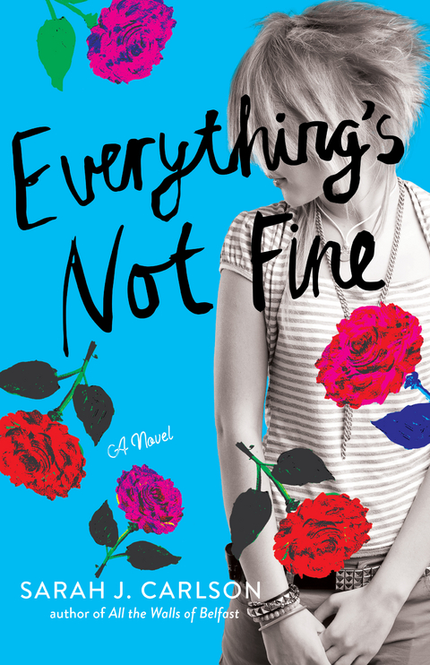 Everything's Not Fine -  Sarah Carlson