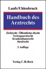 Handbuch des Arztrechts - Laufs, Adolf; Uhlenbruck, Wilhelm; Laufs, Adolf; Kern, Bernd-Rüdiger