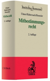 Mitbestimmungsrecht - Hanau, Peter; Ulmer, Peter; Habersack, Mathias; Henssler, Martin