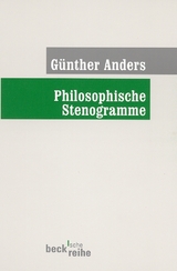 Philosophische Stenogramme - Anders, Günther