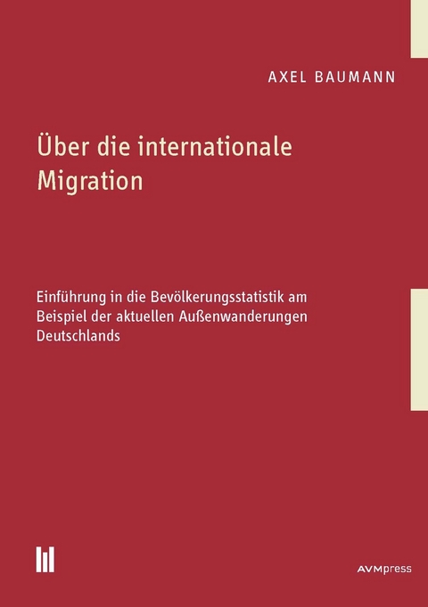 Über die internationale Migration - Axel Baumann