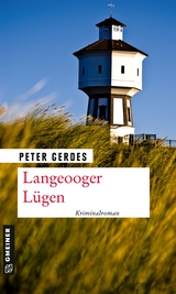 Langeooger Lügen - Peter Gerdes
