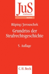 Grundriss der Strafrechtsgeschichte - Rüping, Hinrich; Jerouschek, Günter