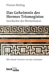 Das Geheimnis des Hermes Trismegistos - Florian Ebeling