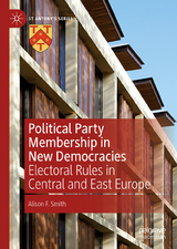 Political Party Membership in New Democracies - Alison F. Smith
