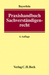 Praxishandbuch Sachverständigenrecht - Bayerlein, Walter
