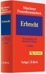 Münchener Prozessformularbuch  Bd. 4: Erbrecht - Klinger, Bernhard F.