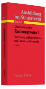 Ausbildung im Steuerrecht  Rechnungswesen I - Sikorski, Ralf; Wüstenhöfer, Ulrich