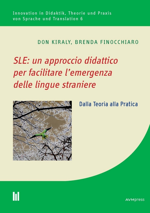 SLE: un approccio didattico per facilitare l'emergenza delle lingue straniere - Don Kiraly, Brenda Finocchiaro