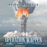 Operation Wappen -  Robert Maddock