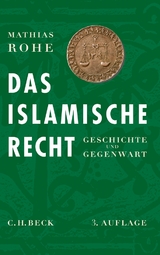 Das islamische Recht - Mathias Rohe