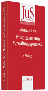 Mustertexte zum Verwaltungsprozess - Martens, Joachim; Koch, Andreas