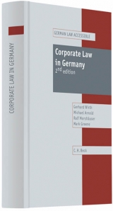 Corporate Law in Germany - Wirth, Gerhard; Arnold, Michael; Morshäuser, Ralf; Greene, Mark