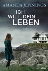 Ich will dein Leben - Amanda Jennings