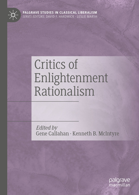 Critics of Enlightenment Rationalism - 