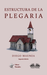 Estructura De La Plegaria -  Diego Maenza