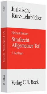 Strafrecht Allgemeiner Teil - Frister, Helmut