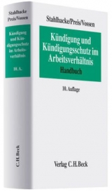 Kündigung und Kündigungsschutz im Arbeitsverhältnis - Stahlhacke, Eugen; Preis, Ulrich; Vossen, Reinhard