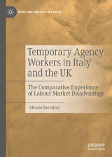 Temporary Agency Workers in Italy and the UK - Alessio Bertolini
