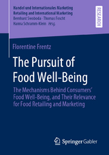 The Pursuit of Food Well-Being - Florentine Frentz