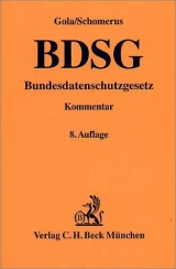 BDSG: Bundesdatenschutzgesetz - Gola, Peter; Schomerus, Rudolf