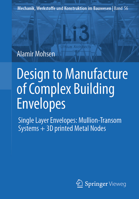 Design to Manufacture of Complex Building Envelopes - Alamir Mohsen