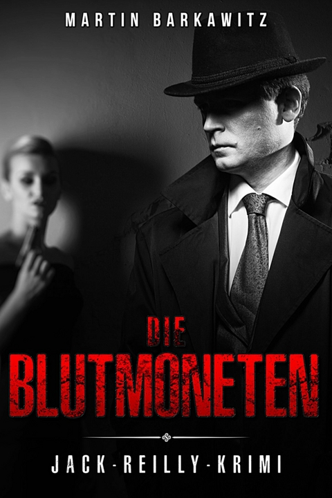 Die Blutmoneten - Martin Barkawitz