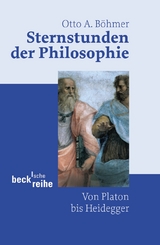 Sternstunden der Philosophie - Otto A. Böhmer