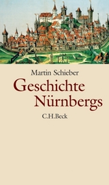 Geschichte Nürnbergs - Schieber, Martin