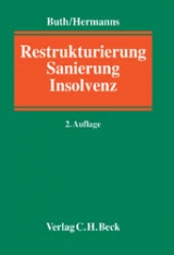 Restrukturierung, Sanierung, Insolvenz - Buth, Andrea K.; Hermanns, Michael