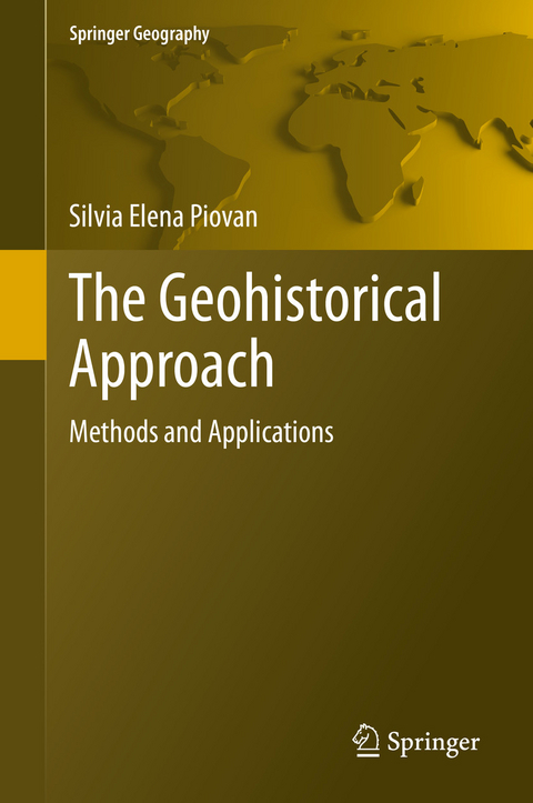 The Geohistorical Approach - Silvia Elena Piovan