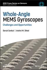 Whole-Angle MEMS Gyroscopes -  Doruk Senkal,  Andrei M. Shkel