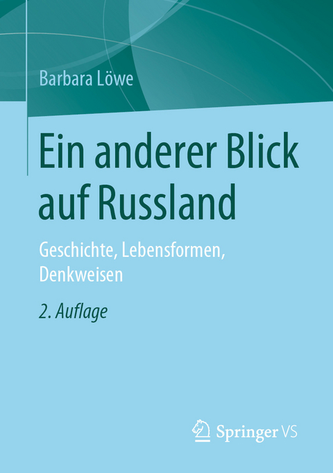 Ein anderer Blick auf Russland - Barbara Löwe