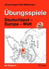 Übungsspiele Deutschland - Europa - Welt - Jörg Krampe, Rolf Mittelmann