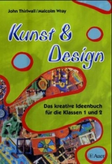 Das kreative Ideenbuch für die Klassen 1 und 2 - John Thirlwall