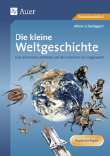 Die kleine Weltgeschichte - Schweiggert, Alfons