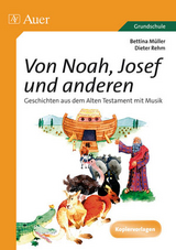 Von Noah, Josef und anderen (Buch) - Müller, Bettina; Rehm, Dieter
