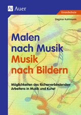 Malen nach Musik - Musik nach Bildern (Buch) - Dagmar Kuhlmann