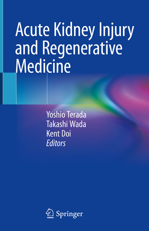 Acute Kidney Injury and Regenerative Medicine - 
