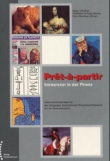 Pret-a-partir, Immersion in der Praxis - Eriksson, Birgit; Le Pape Racine, Christine; Reutener, Hans