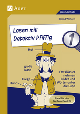 Lesen mit Detektiv Pfiffig, Klasse 1 - Bernd Wehren