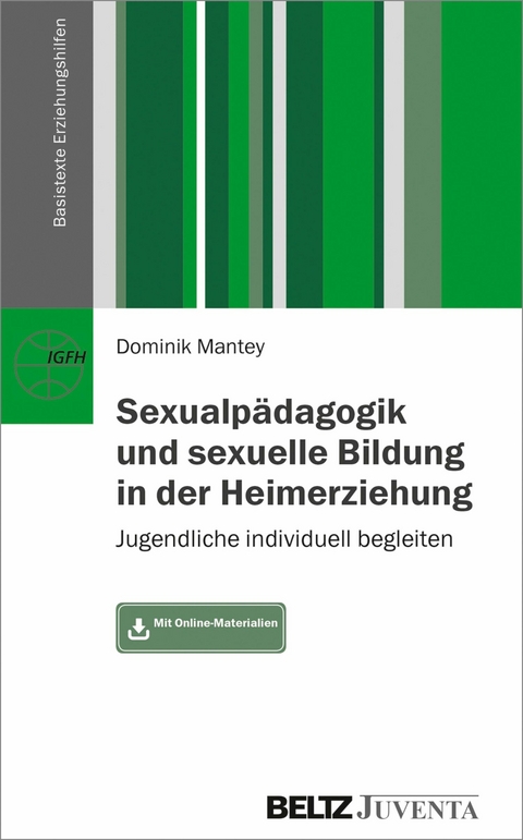 Sexualpädagogik und sexuelle Bildung in der Heimerziehung -  Dominik Mantey