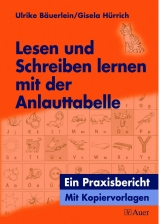 Lesen und Schreiben lernen mit der Anlauttabelle - Ulrike Bäuerlein, Gisela Hürrich