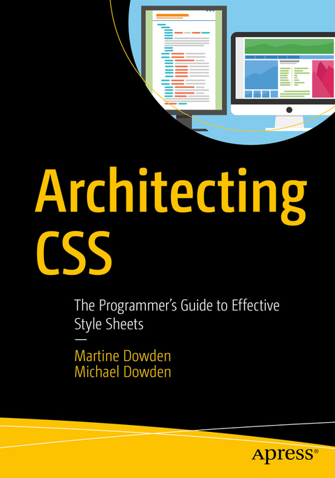 Architecting CSS - Martine Dowden, Michael Dowden