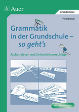 Grammatik in der Grundschule - so geht's - Heinz Risel