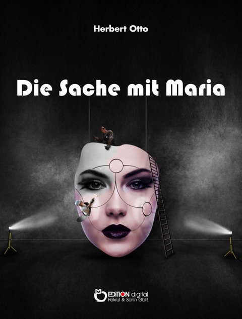 Die Sache mit Maria - Herbert Otto