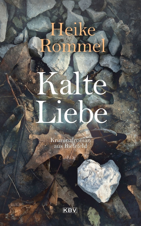 Kalte Liebe - Heike Rommel